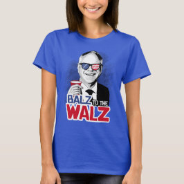 Balz zum Walz T-Shirt