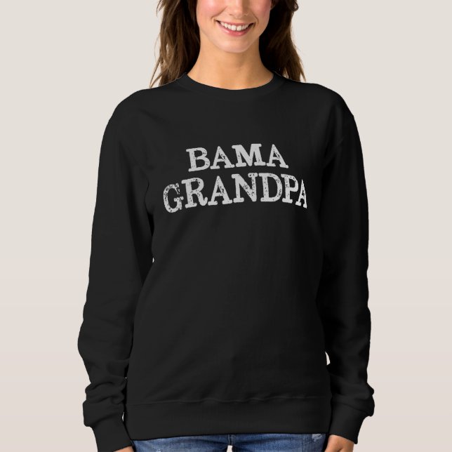 Bama Grandpa Alabama Großvater Sweatshirt (Vorderseite)