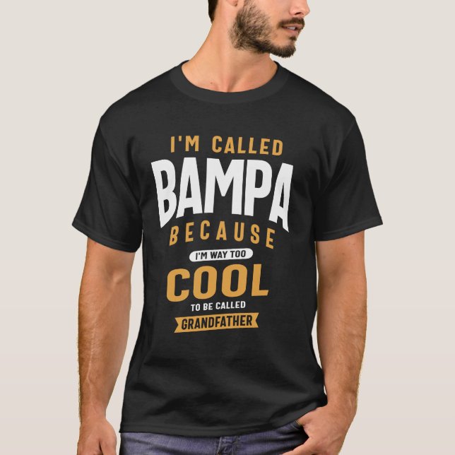 Bampa - Cooler als Großvater, mehr als ein Vater T-Shirt (Vorderseite)