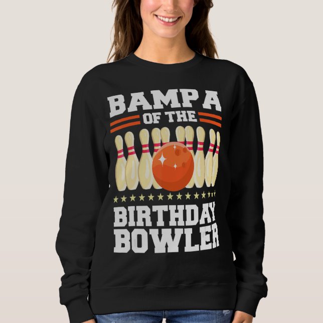 Bampa des Bowler-Tag-Bowling-Party Sweatshirt (Vorderseite)