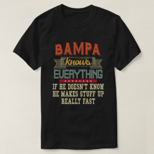 Bampa weiß alles Funny Grandpa-Geschenk T-Shirt