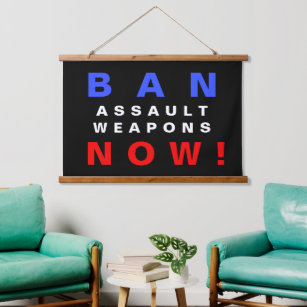 Ban Assault Waffen Now! Protest gegen eine Reform  Wandteppich Mit Holzrahmen