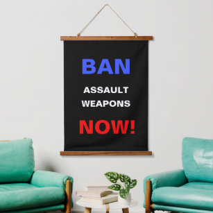 Ban Assault Waffen Now! Waffen Politischer Aktivis Wandteppich Mit Holzrahmen
