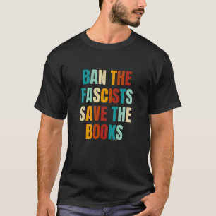 Ban Die Faschisten Rettete das Buch Retro Book Lov T-Shirt