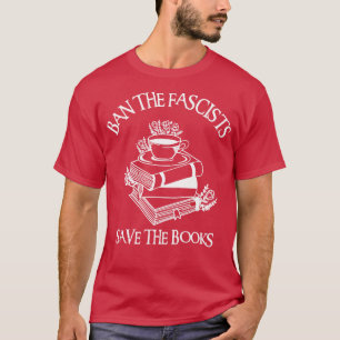 Ban Die Faschisten Rettete die Bücher 3 T-Shirt