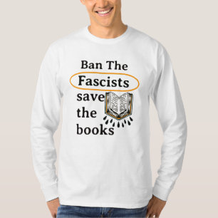 Ban die Faschisten Rettete die Bücher T-Shirt