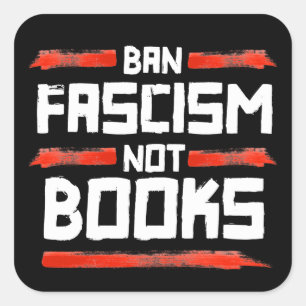 BAN FASCISM NOT BUCHS QUADRATISCHER AUFKLEBER