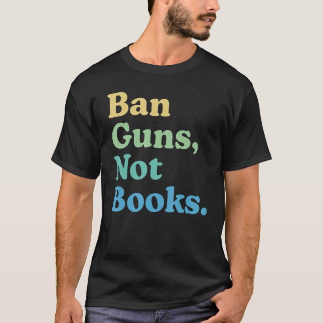 Ban G Uns Not Books T-Shirt (Vorderseite)