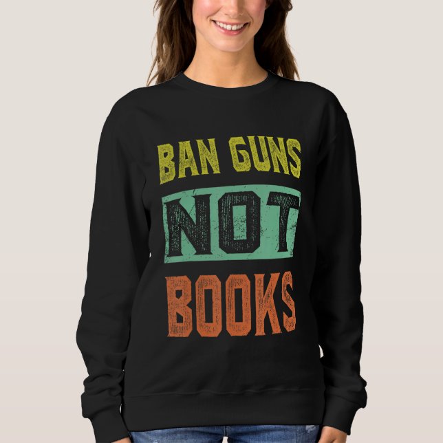 Ban Guns Not Books Tee Read Books Lover (Vorderseite)