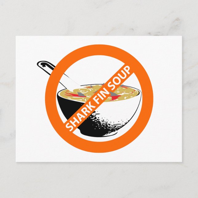 BAN SHARK FIN SOUP POSTKARTE (Vorderseite)