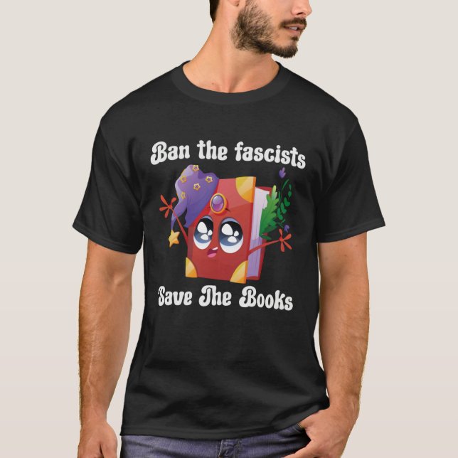 Ban The Fascists Save The Books  Book T-Shirt (Vorderseite)