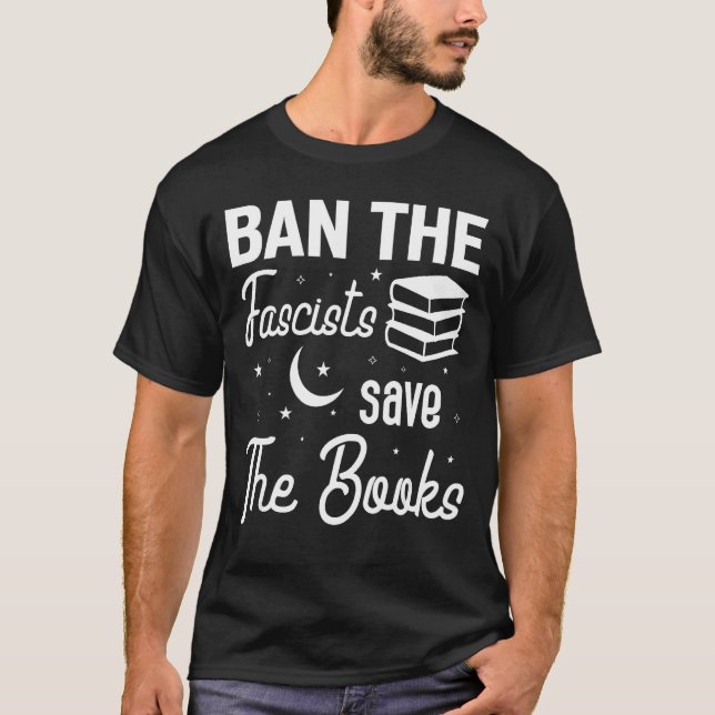 Ban The Fascists Save The Books  Book  Worm Nerd 9 T-Shirt (Vorderseite)