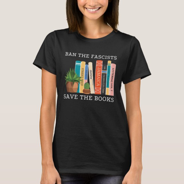 Ban The Fascists Save The Books  Book  Worm Nerd T-Shirt (Vorderseite)
