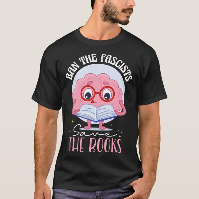 Ban The Fascists Save The Books T-Shirt (Vorderseite)