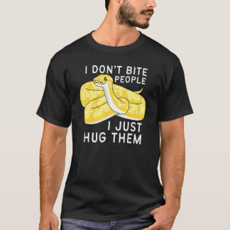Banana Ball Phyton I Don't Bite People I Just Hug  T-Shirt