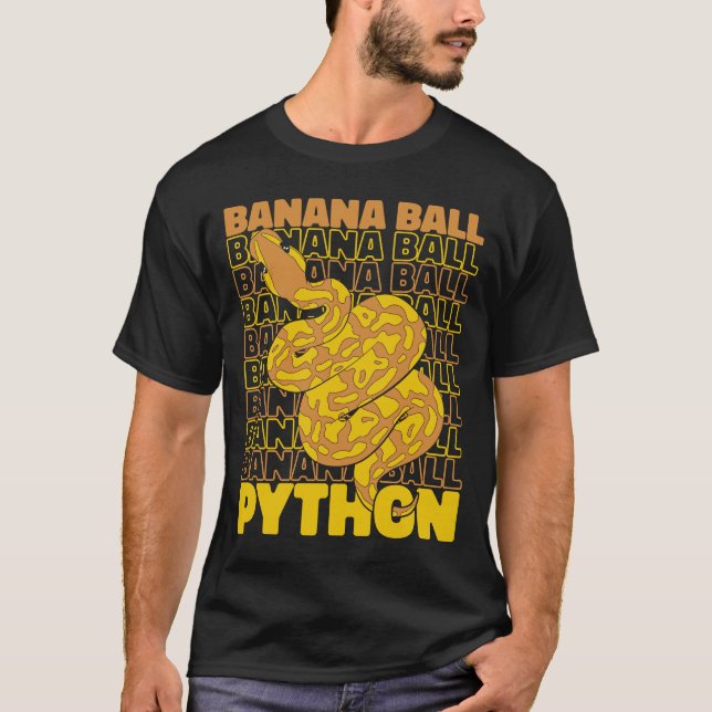 Banana Ball Python Pythonidae Snake Owner Banana B T-Shirt (Vorderseite)