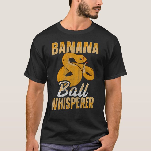 Banana Ball Whisperer Snake Ball Python 1 T-Shirt (Vorderseite)