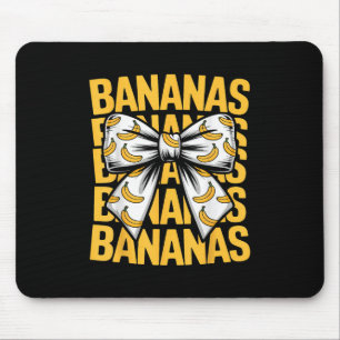 Banana Coquette Niedlich Bananen Bow Frauen Mädche Mousepad