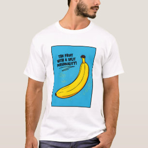 Banana: Die Frucht mit einer gespaltenen Persönlic T-Shirt