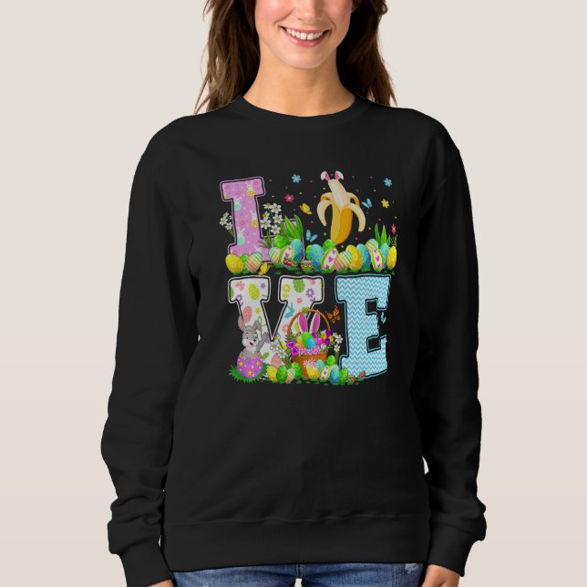 Banana Frucht Ostereier Hunte Sonnige Liebe Banana Sweatshirt (Vorderseite)