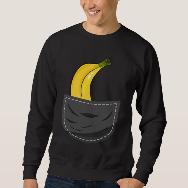 Banana In Pocket Graphic Fruit Vegan Veggie Health Sweatshirt (Vorderseite)