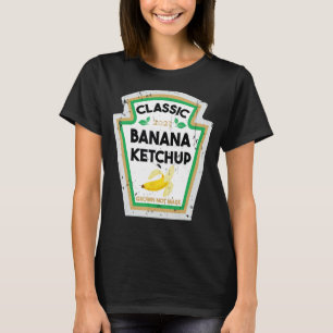 Banana Ketchup Last minute Halloween Kostüm T-Shirt