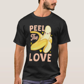 Banana Lover Peel Liebe T-Shirt
