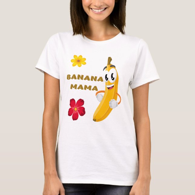 Banana Mama zum Muttertag T-Shirt (Vorderseite)
