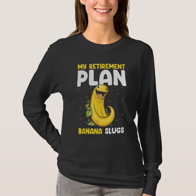Banana Slug Catcher Quote for Snail Catcher 10 T-Shirt (Vorderseite)
