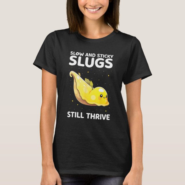 Banana Slug Collecting Quote for Slug Science 12 T-Shirt (Vorderseite)