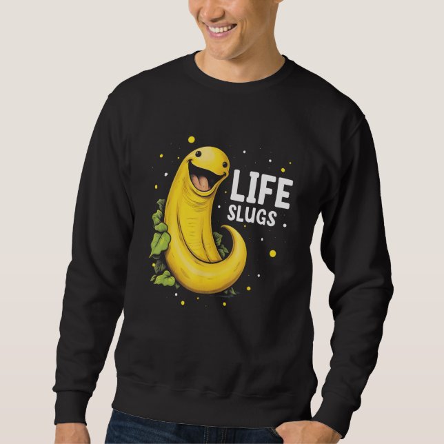Banana Slug Collecting Quote for Slug Science 18 Sweatshirt (Vorderseite)