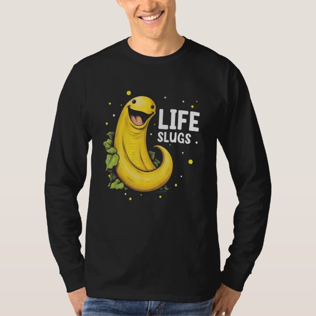 Banana Slug Collecting Quote for Slug Science 18 T-Shirt (Vorderseite)