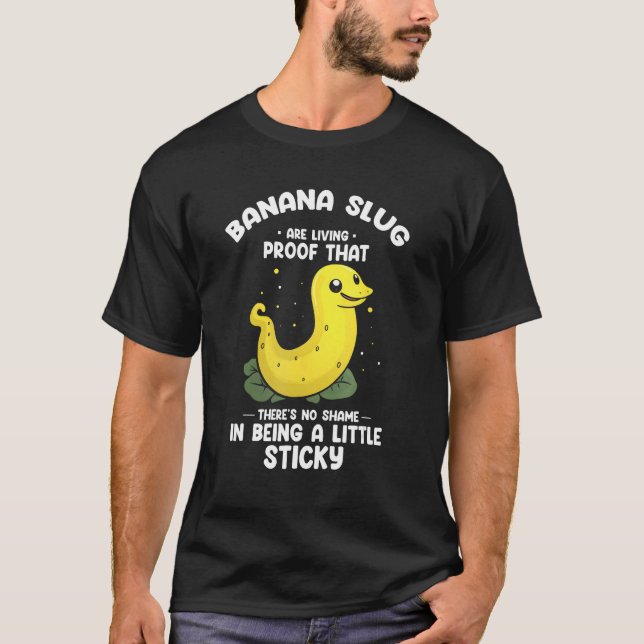 Banana Slug Collecting Quote for Slug Science 1 T-Shirt (Vorderseite)