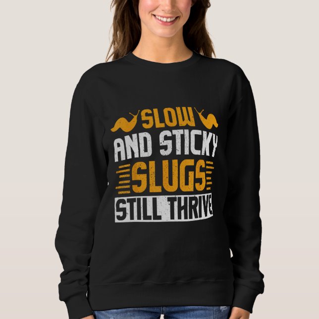 Banana Slug Collecting Quote for Slug Science 6 Sweatshirt (Vorderseite)