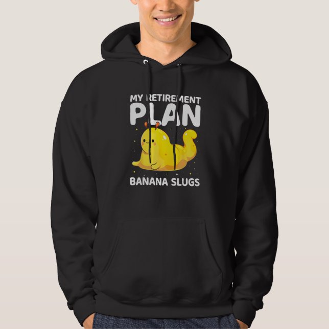 Banana Snail Catcher Quote for Banana Slug 9 Hoodie (Vorderseite)