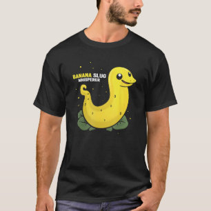 Banana Snail Catcher Quote für Banana Slug 12 T-Shirt