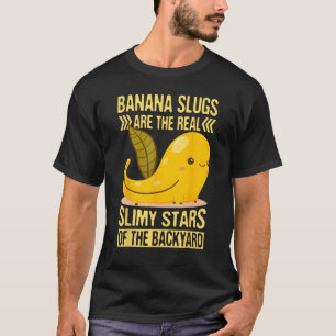 Banana Snail Quote für Schneckenfänger und Schneck T-Shirt