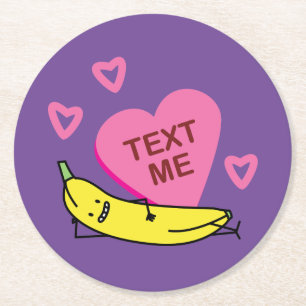 Banana Text Me Valentine lächelt Runder Pappuntersetzer