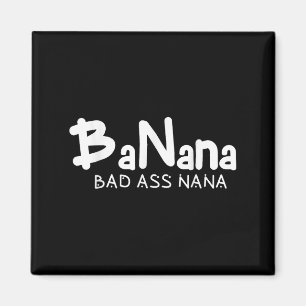 Banane Böse Nana Lustige Oma Mama Familien Zitat Magnet