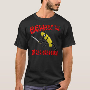 Banane-Nana-Ninja! (Dunkelheit) T-Shirt