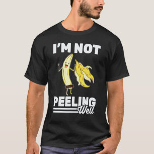 Banane Schäle mich nicht gut Vegetarisch Veg T-Shirt