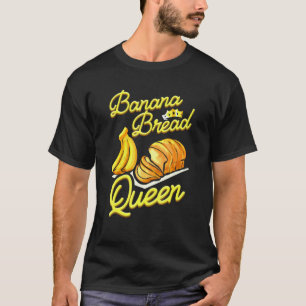Bananenbrot-Königin Backen Veganer Bäcker T-Shirt