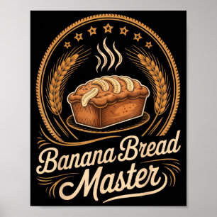Bananenbrot Meister Bäcker Koch Humor Herbst Backe Poster