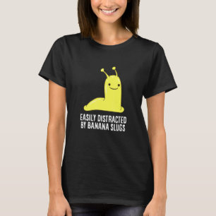 Bananenschnecke, leicht ablenkbar durch Bananensch T-Shirt