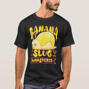 Bananenschneckenfänger-Zitat für Schneckenfänger 2 T-Shirt
