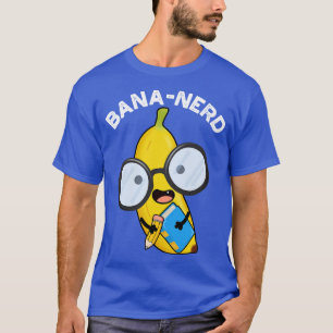 Bananerd Lustiger Frucht Nerd Wortspiel 1 T-Shirt