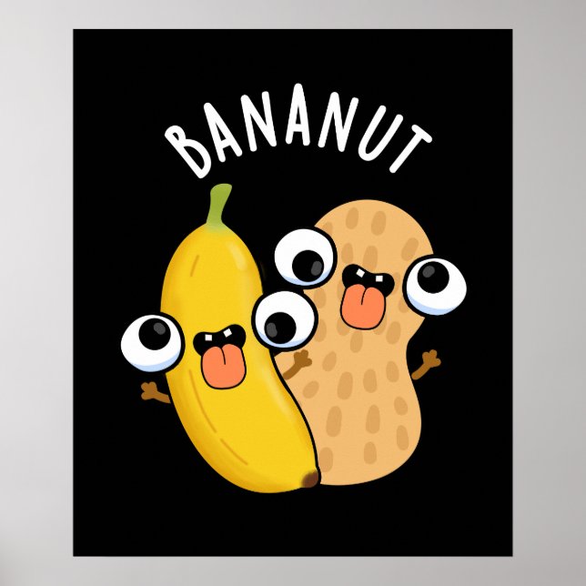 Bananut Funny Frucht Banana Pun Dark BG Poster (Vorne)