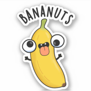 Bananuts Funny Crazy Banana Frucht Pub Aufkleber