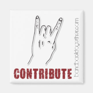 Band Back Together Contribute Magnet