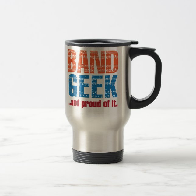 Band Geek ...und stolz darauf. Reisebecher (Rechts)
